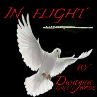 Dwayna Green-Wade - In Flight - Single
