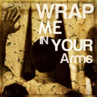 Michael Berean - Wrap Me In Your Arms - Single