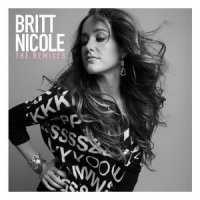Britt Nicole  2015  The Remixes