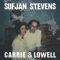 Sufjan Stevens  2015  Carrie And Lowell