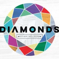 Hawk Nelson  2015  Diamonds