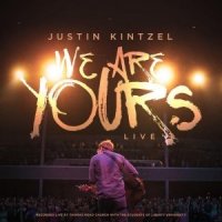 Justin Kintzel  2015  We Are Yours  Live