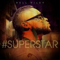 Rell Riley  2015  Superstar