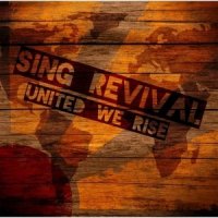 Sing Revival  2015  United We Rise EP