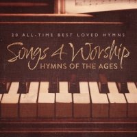 Songs 4 Worship  2015  Hymns Of The Ages