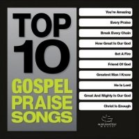 Various  2015  Top 10 Gospel Praise Songs