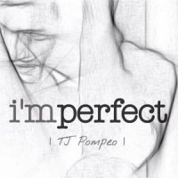 TJ Pompeo  2015  Imperfect