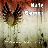 Nate Gomes  2015  Hallelujah  Your Live Is Undefined  Single