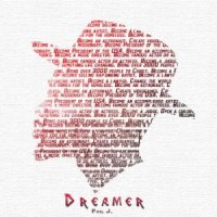 Phil J – 2015 – Dreamer