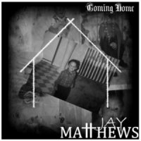 Jay Matthews  2015  Coming Home