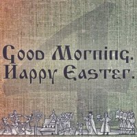 Morning And Night Collective – 2015 – Good Morning Happy Easter, Vol 4