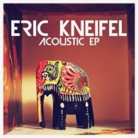 Eric Kneifel – 2015 – Acoustic EP