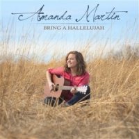 Amanda Martin – 2015 – Bring A Hallelujah EP