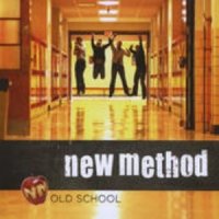 New Method – 2008 – Old School