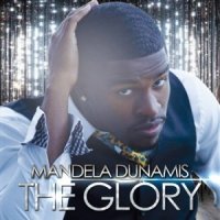 Mandela Dunamis – 2015 – The Glory